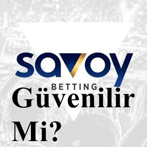 Savoybetting Güvenilir Mi